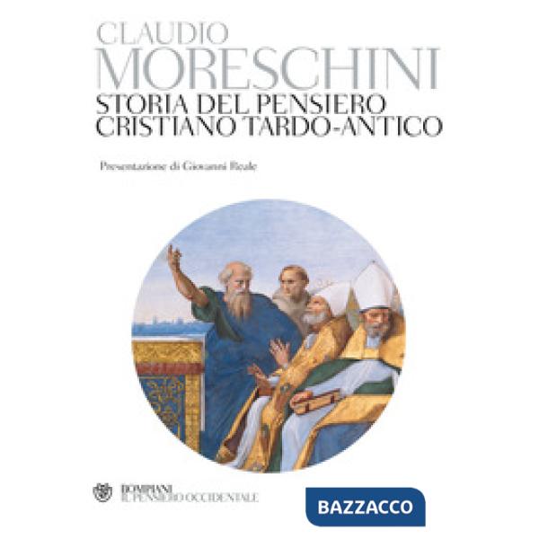 Storia del pensiero cristiano tardo-antico
