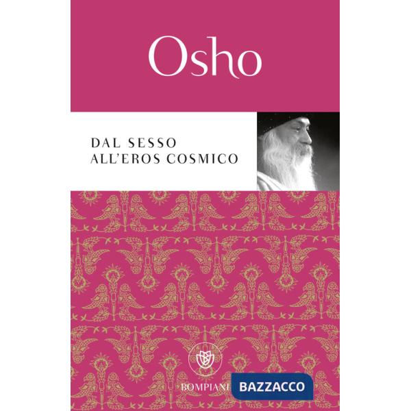 Dal sesso all'eros cosmico