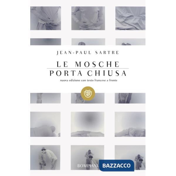 Mosche-porta chiusa. Testo francese a fronte (Le)