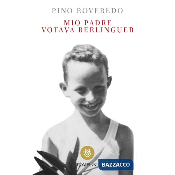 Mio padre votava Berlinguer