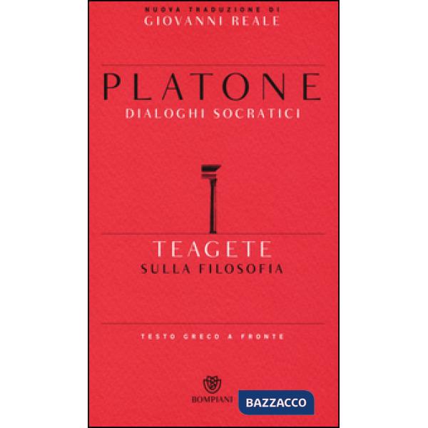 Teagete. Sulla filosofia. Testo greco a fronte