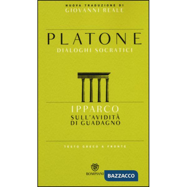 Ipparco. Sull'avidità di guadagno. Testo greco a fronte