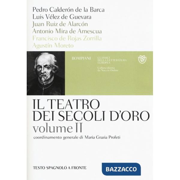 Teatro dei secoli d'oro. Testo spagnolo a fronte (Il). Vol. 2