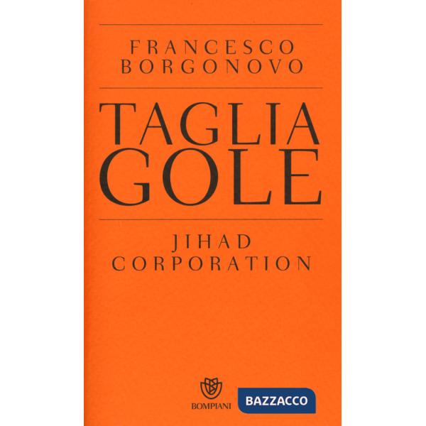 Tagliagole. Jihad Corporation