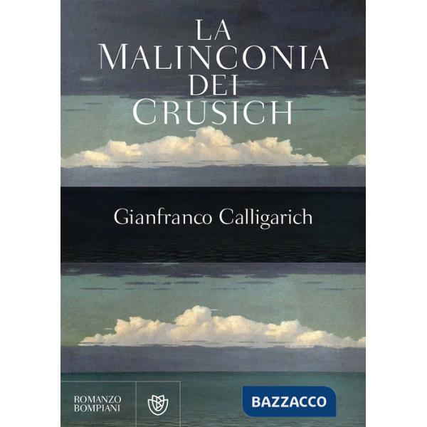 Malinconia dei Crusich (La)