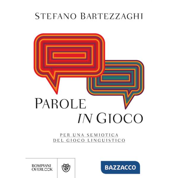Parole in gioco. Per una semiotica del gioco linguistico