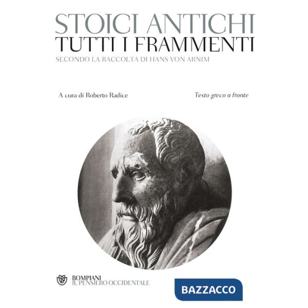 Tutti i frammenti degli stoici antichi