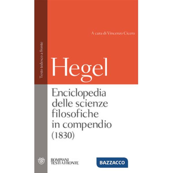 Enciclopedia delle scienze filosofiche. Testo tedesco a fronte. Ediz. integrale