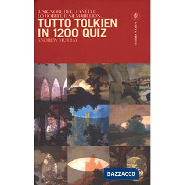 Tutto Tolkien in 1200 quiz