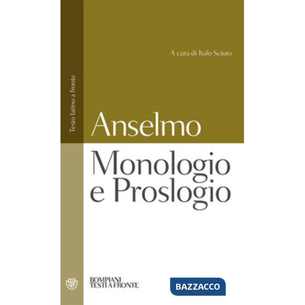 Monologio e Proslogio. Testo latino a fronte