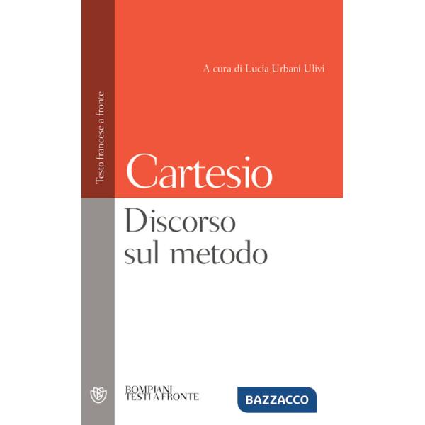 Discorso sul metodo. Testo francese a fronte