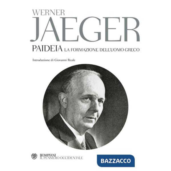Paideia. La formazione dell'uomo greco