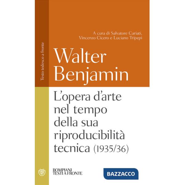 Opera d'arte nel tempo della sua riproducibilità tecnica (1935-36). Testo tedesco a fronte (L')