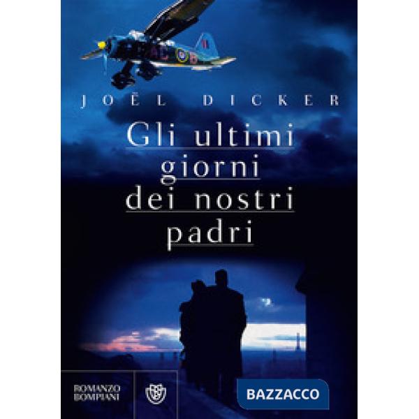 Ultimi giorni dei nostri padri (Gli)