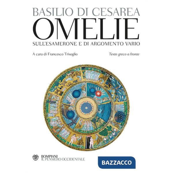 Omelie sull'Esamerone e di argomento vario. Testo greco a fronte