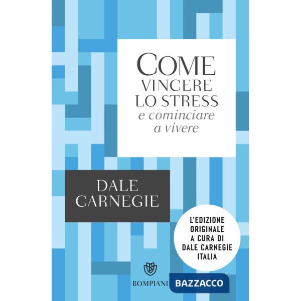 Come vincere lo stress e cominciare a vivere