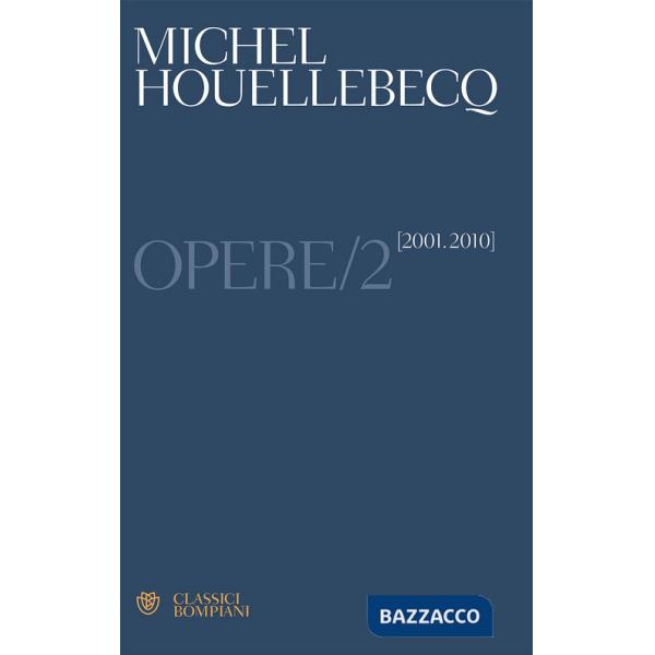 Opere. Vol. 2: (2001-2010)