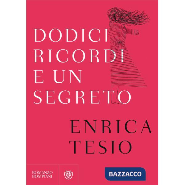 Dodici ricordi e un segreto