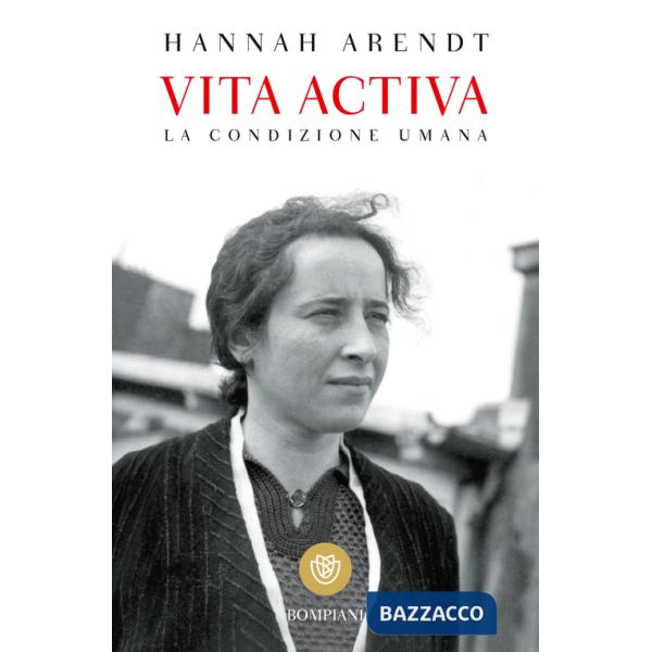 Vita activa. La condizione umana