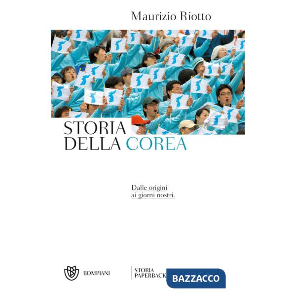 Storia della Corea. Dalle origini ai nostri giorni