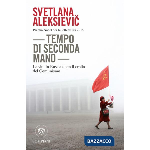 Tempo di seconda mano. La vita in Russia dopo il crollo del comunismo