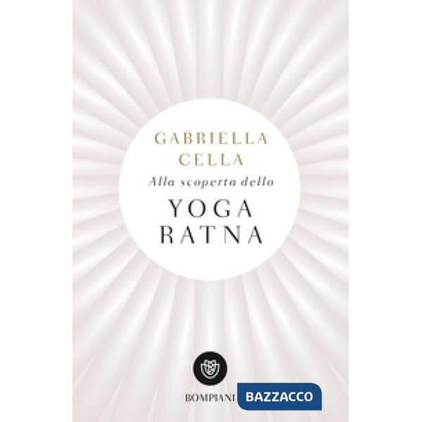 Alla scoperta dello yoga ratna