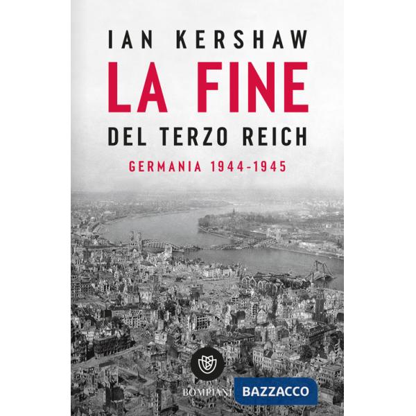 Fine del Terzo Reich. Germania 1944-45 (La)