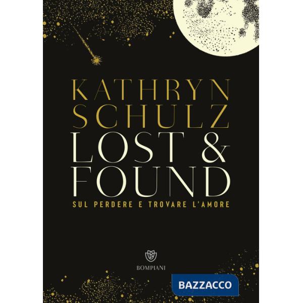 Lost & found. Sul perdere e trovare l'amore
