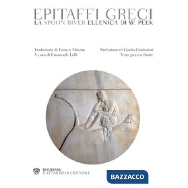 Epitaffi greci. La Spoon River ellenica di W. Peek. Testo greco a fronte