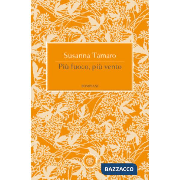 Più fuoco, più vento