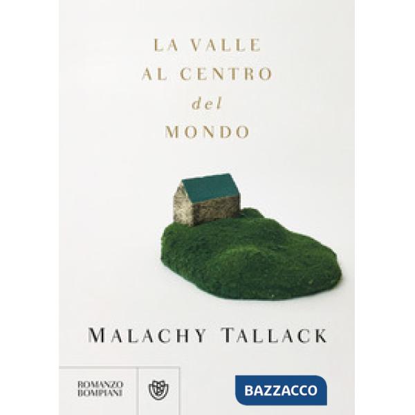 Valle al centro del mondo (La)