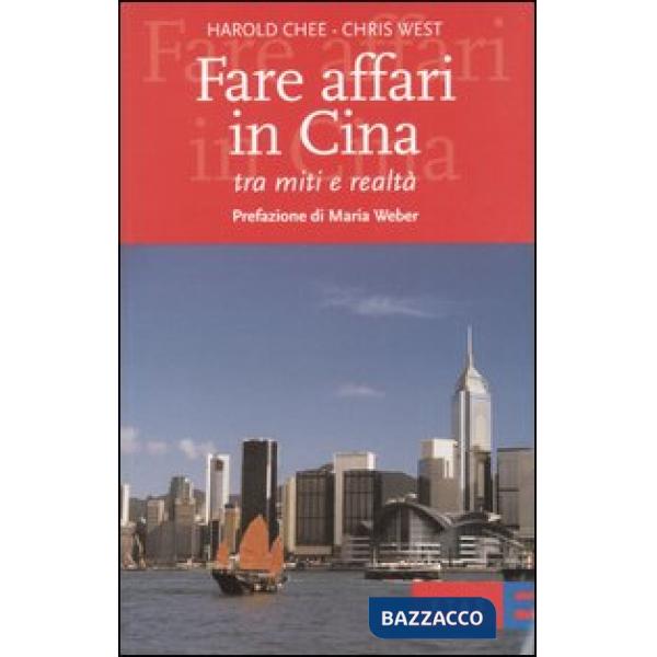 Fare affari in Cina. Tra miti e realtà