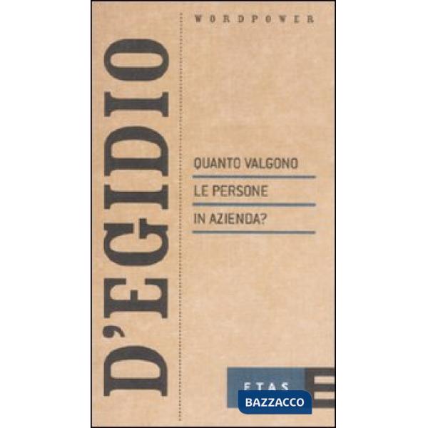 Quanto valgono le persone in azienda?