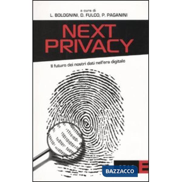 Next privacy. Il futuro dei nostri dati nell'era digitale