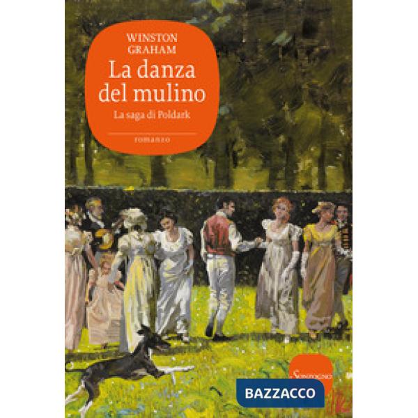 Danza del mulino. La saga di Poldark (La). Vol. 9