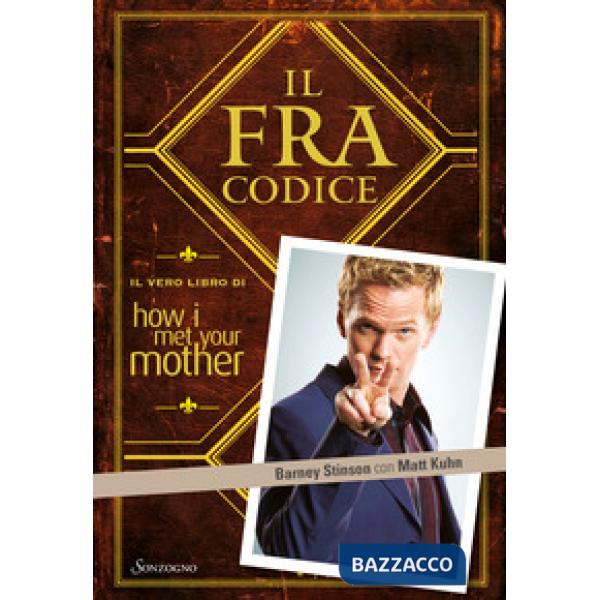 FraCodice. Il vero libro di How I met your mother (Il)