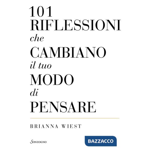 101 riflessioni che cambiano il tuo modo di pensare