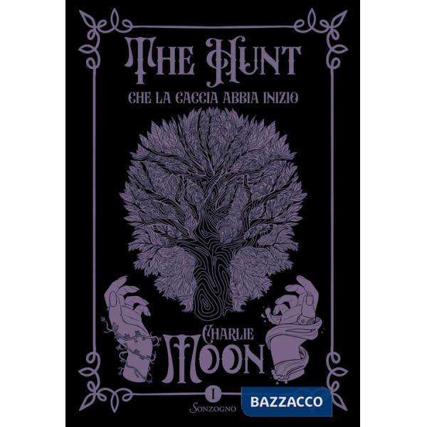 Che la caccia abbia inizio. The hunt. Vol. 1