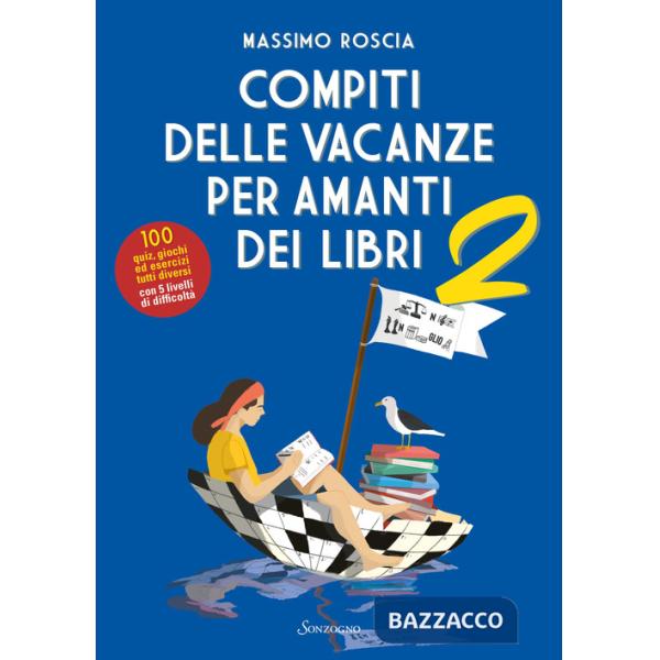 Compiti delle vacanze per amanti dei libri. Vol. 2