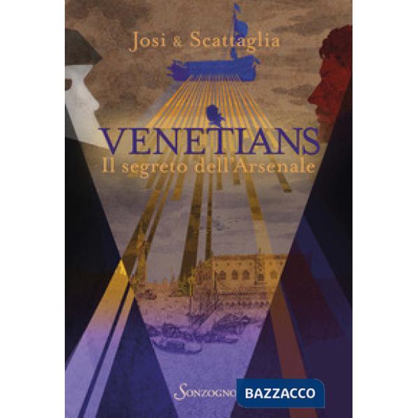 Venetians. Il segreto dell'Arsenale