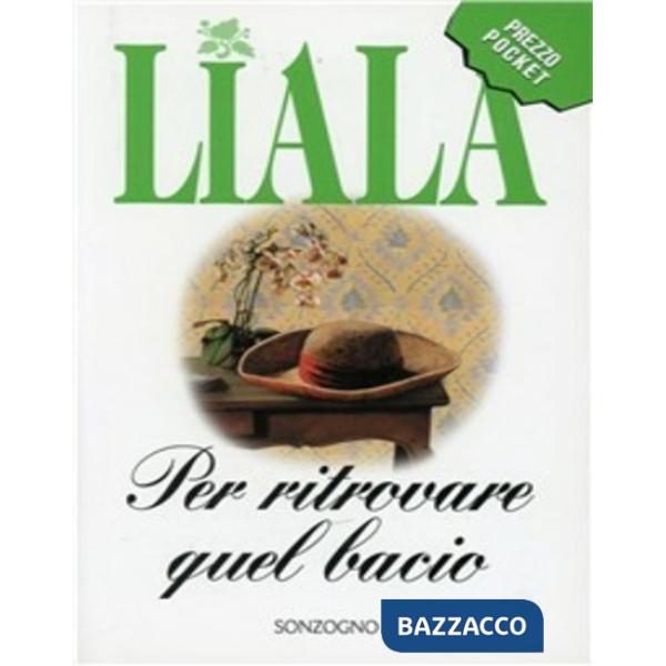 Per ritrovare quel bacio