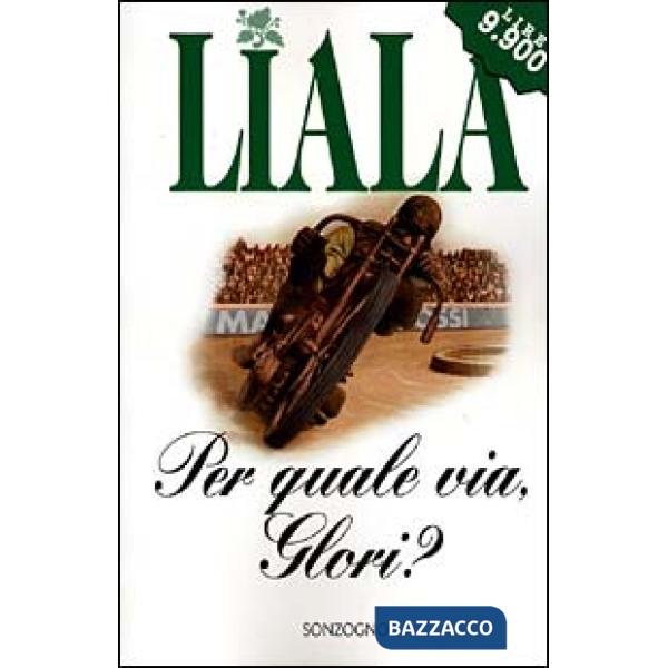 Per quale via, Glori?