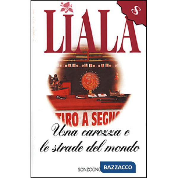 Carezza e le strade del mondo (Una)