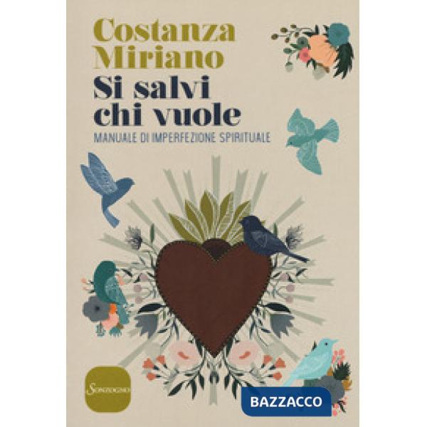 Si salvi chi vuole. Manuale di imperfezione spirituale