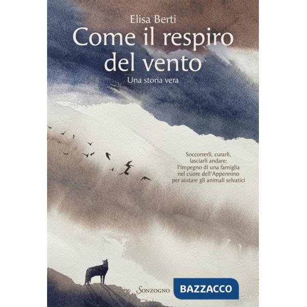 Come il respiro del vento. Una storia vera