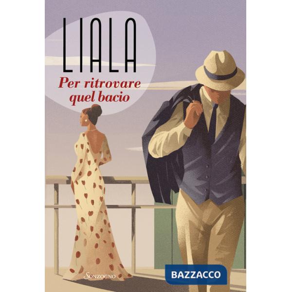 Per ritrovare quel bacio