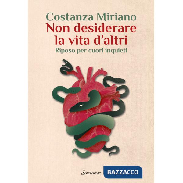 Non desiderare la vita d'altri. Riposo per cuori inquieti