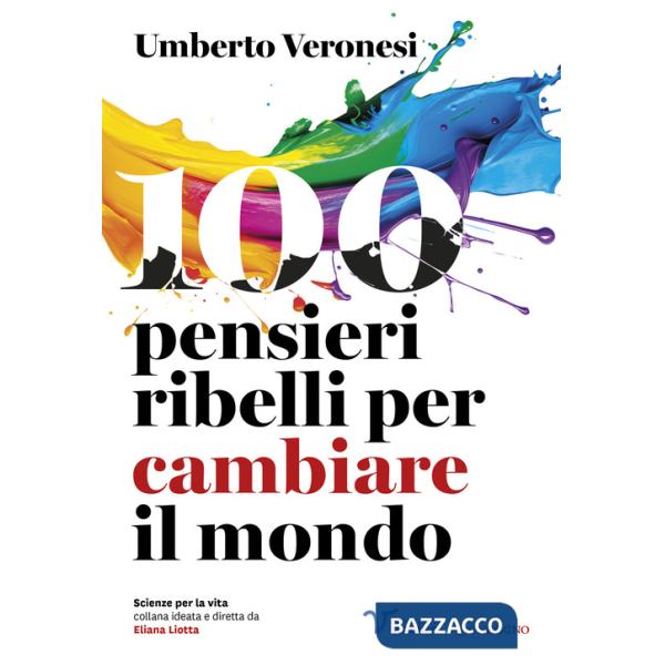 100 pensieri ribelli per cambiare il mondo