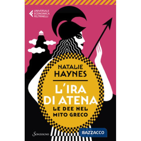 Ira di Atena. Le dee nel mito greco (L')