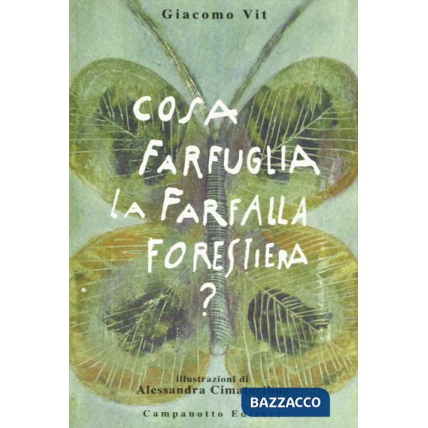 Cosa farfuglia la farfalla forestiera?